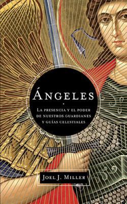 Una Angeles: La Presencia y El Poder de Nuestro... [Spanish] 1602558779 Book Cover