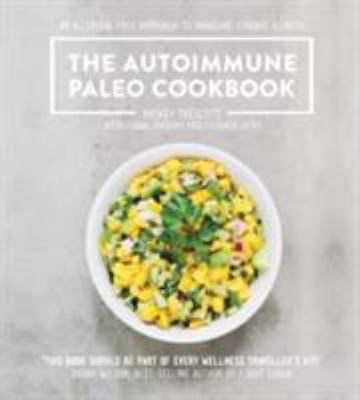 The Autoimmune Paleo Cookbook (Metric Version) 1743368194 Book Cover