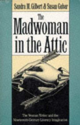 The Madwoman in the Attic: The Woman Writer and... 0300025963 Book Cover