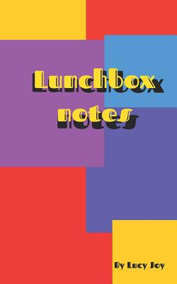 Lunchbox Notes: Full of Affirmations and Positi... 1090708823 Book Cover