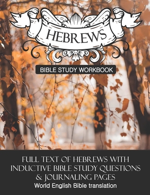 Hebrews Inductive Bible Study Workbook: Full te... 1655788434 Book Cover