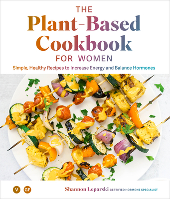 The Plant Based Cookbook for Women: Simple, Hea... 1950968189 Book Cover