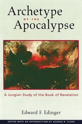 Archetype of the Apocalypse: A Jungian Study of... 0812693957 Book Cover