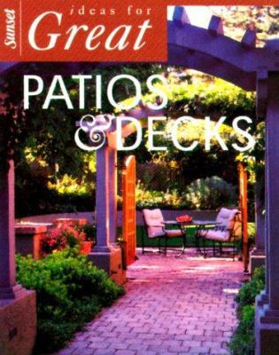 Ideas for Great Patios & Decks 0376014091 Book Cover