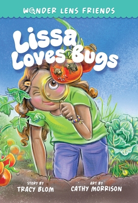 The Wonder Lens Friends 1: Lissa Loves Bugs 1223188892 Book Cover