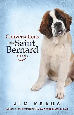 Conversations with Saint Bernard: A Novel 163088927X Book Cover
