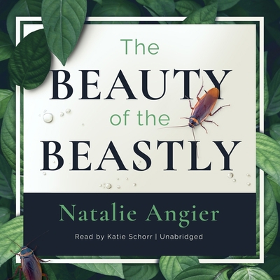 The Beauty of the Beastly: New Views on the Nat... B0B9QTKFMP Book Cover
