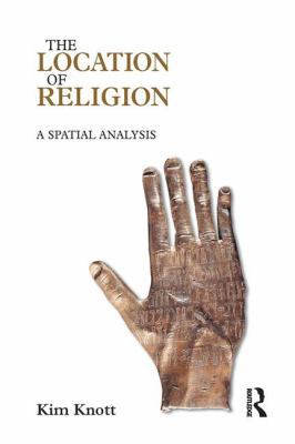 The Location of Religion: A Spatial Analysis 1844657493 Book Cover