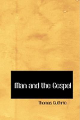 Man and the Gospel 0554990113 Book Cover