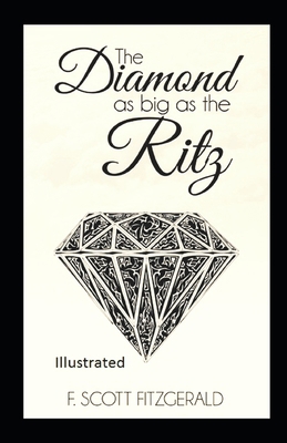 The Diamond as Big as Ritz Illustrated B08TQ4F3Q3 Book Cover