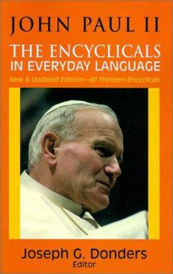 John Paul II: The Encyclicals in Everyday Language 1570753741 Book Cover