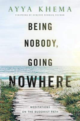 Being Nobody, Going Nowhere: Meditations on the... 086171198X Book Cover