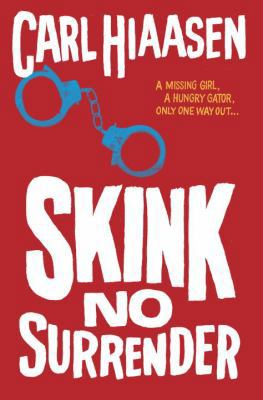 Skink No Surrender 0375970517 Book Cover