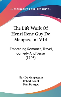 The Life Work Of Henri Rene Guy De Maupassant V... 1436649528 Book Cover