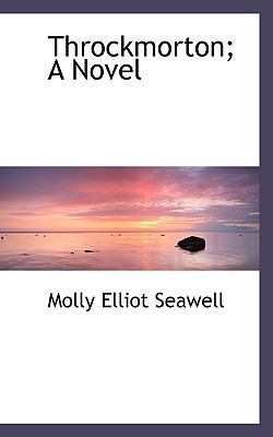Throckmorton; A Novel 1116924064 Book Cover