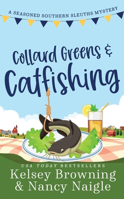 Collard Greens and Catfishing: A Funny Culinary... 194489828X Book Cover