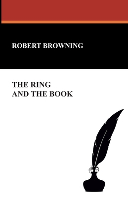 The Ring and the Book 1434492583 Book Cover