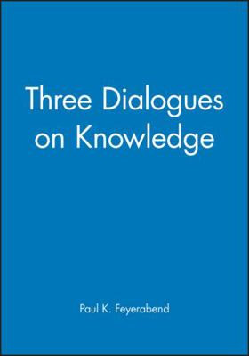 Three Dialogues on Knowledge 0631179186 Book Cover