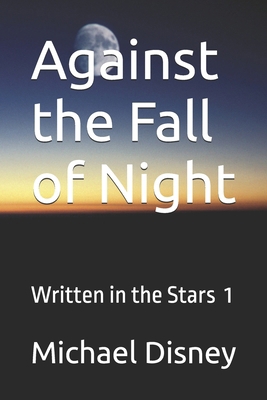 Against the Fall of Night B086CFT7BY Book Cover