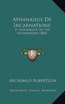 Athanasius De Incarnatione: St. Athanasius On T... 1169080723 Book Cover