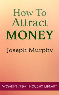Paperback How to Attract Money : Transcribed for Women Book
