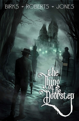 The Thing on the Doorstep 1534335269 Book Cover