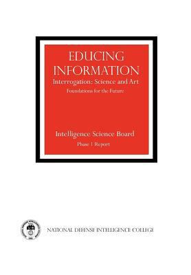 Educing Information: Interrogration Science and... 1782661573 Book Cover