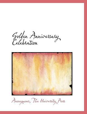 Golden Anniversary Celebration 114057910X Book Cover