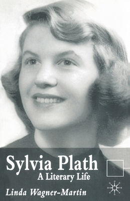 Sylvia Plath: A Literary Life 1403916535 Book Cover