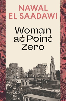 Woman at Point Zero 0755651480 Book Cover