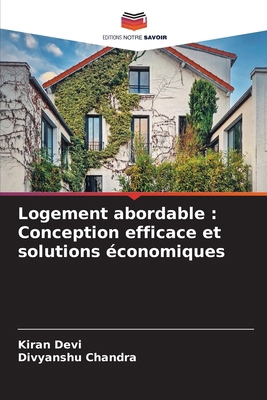 Logement abordable: Conception efficace et solu... [French] 6208103932 Book Cover
