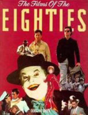 The Films of the Eighties 0806511621 Book Cover