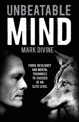 Unbeatable Mind: Forge Resiliency and Mental To... 1495393437 Book Cover