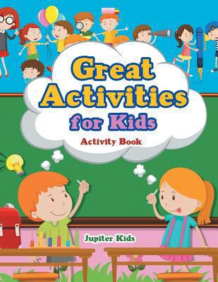 Great Activities for Kids Activity Book 1683267958 Book Cover