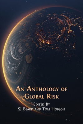 An Anthology of Global Risk 1805111140 Book Cover
