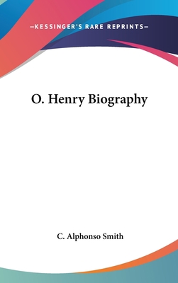 O. Henry Biography 1432611372 Book Cover