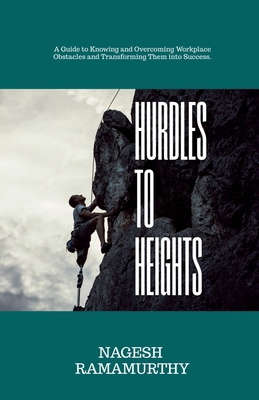 Hurdles to Heights: A Guide to Knowing and Over... B0DLW85SSW Book Cover