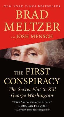 The First Conspiracy: The Secret Plot to Kill G... 1250755867 Book Cover