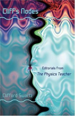 Cliff's Nodes: Editorials from The Physics Teacher 0801883067 Book Cover