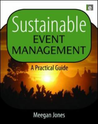 Sustainable Event Management: A Practical Guide 184407739X Book Cover