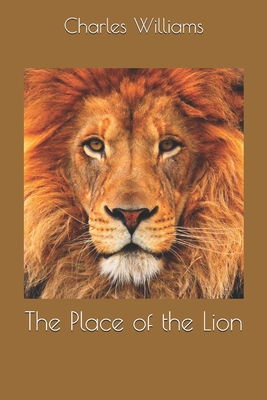 The Place of the Lion 1698943776 Book Cover