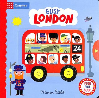 Busy London: A Push, Pull and Slide Book (Campb... 103501193X Book Cover