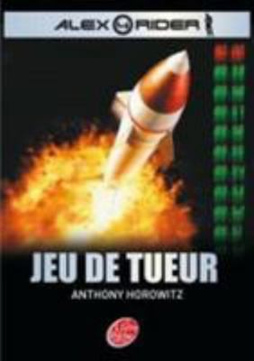 Alex Rider - Tome 4 - Jeu de tueur [French] 2013224664 Book Cover