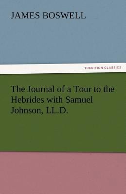 The Journal of a Tour to the Hebrides with Samu... 3842460651 Book Cover