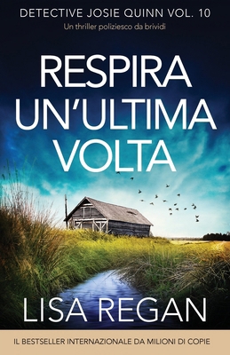 Respira un'ultima volta: Un thriller poliziesco... [Italian] 1836186894 Book Cover