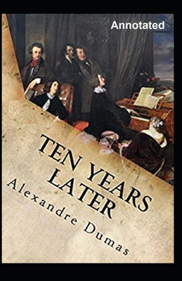 Ten Years Later Annotated B08TL5W5DG Book Cover