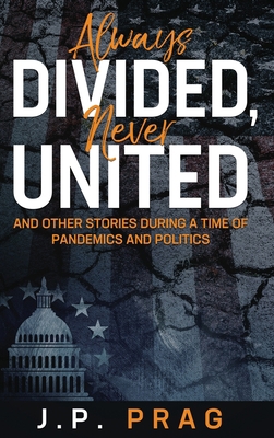 Always Divided, Never United: And Other Stories... 1735328774 Book Cover
