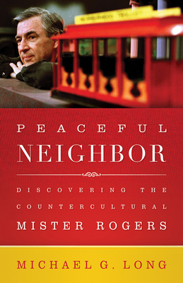 Peaceful Neighbor: Discovering the Countercultu... 0664260470 Book Cover