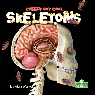 Creepy But Cool Skeletons 1427161801 Book Cover