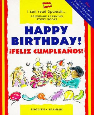 Feliz Cumpleanos!: Happy Birthday [Spanish] 0812065824 Book Cover